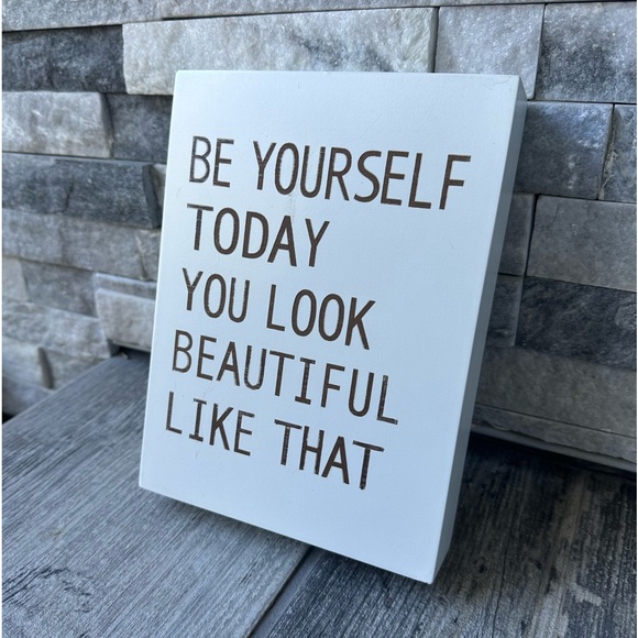 Be Yourself Today… Sign Wall Home Motivational Defor - Picture 4 of 8